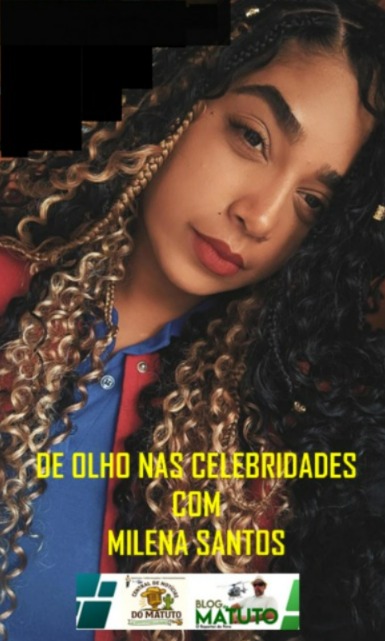 MILENA DE OLHO NAS CELEBRIDADES